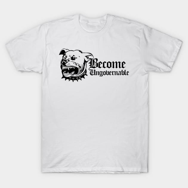 Become Ungovernable T-Shirt by adriennfarkas